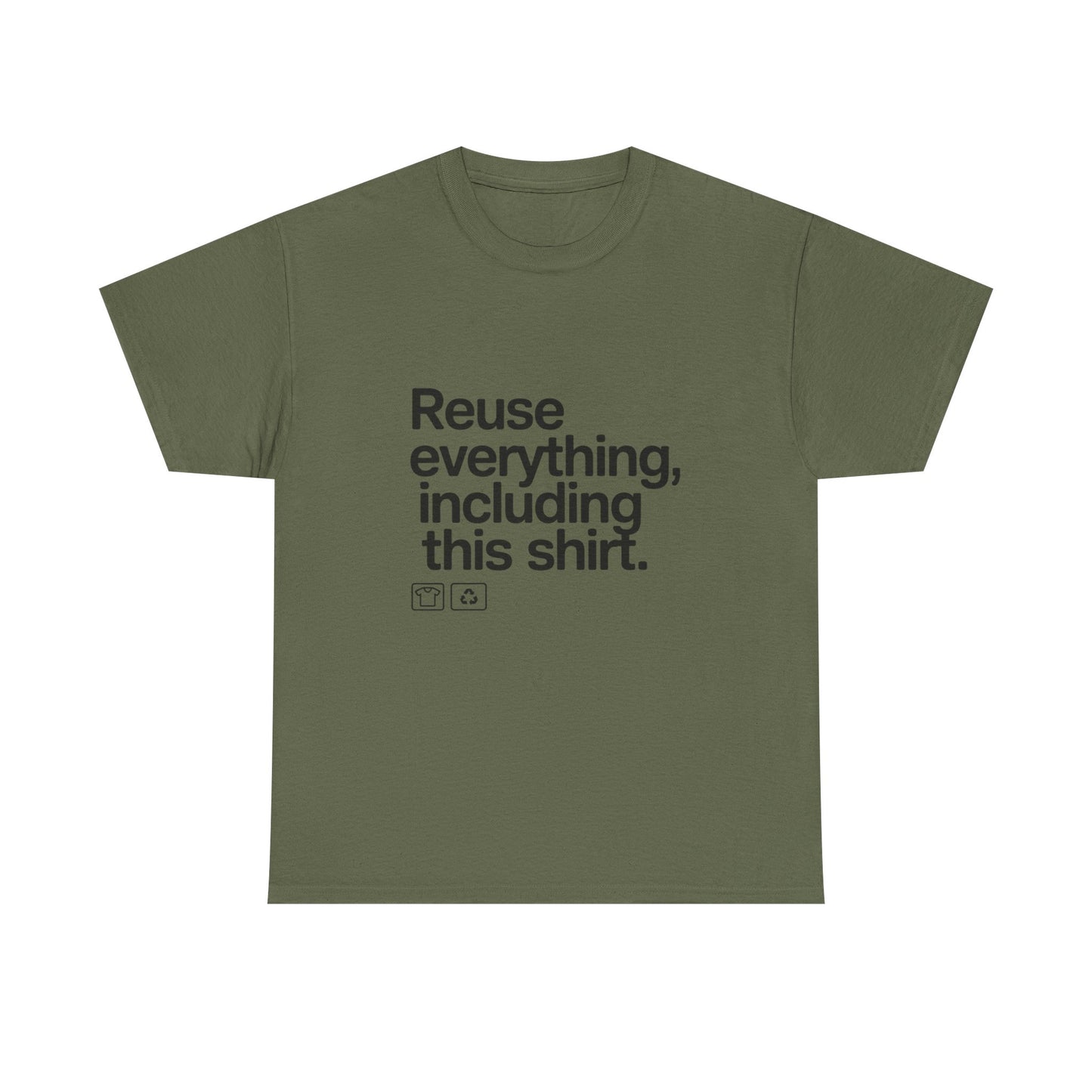 Reuse Everything Shirt Eco Tee